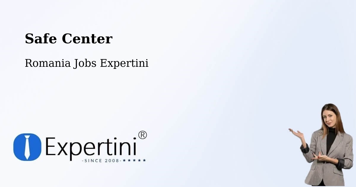 Safety Center – Comuna Năruja - Romania Jobs Expertini